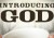 Introducing God