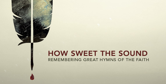 Hymns; How Sweet the Sound